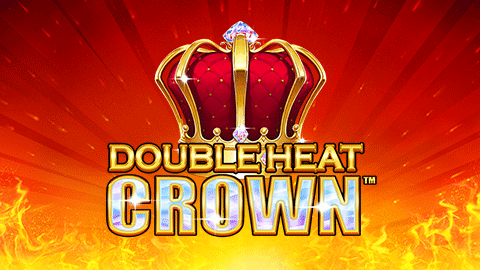 DOUBLE HEAT: CROWN